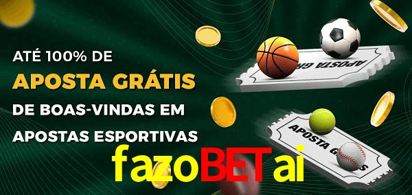 fazobetai Ate 100% de Aposta Gratis